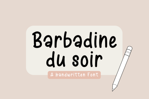 Barbadine Du Soir: A Handwritten Font for Creative Projects